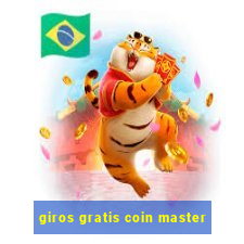 giros gratis coin master